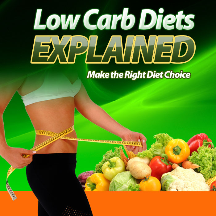 Low Carb Diets Explained
